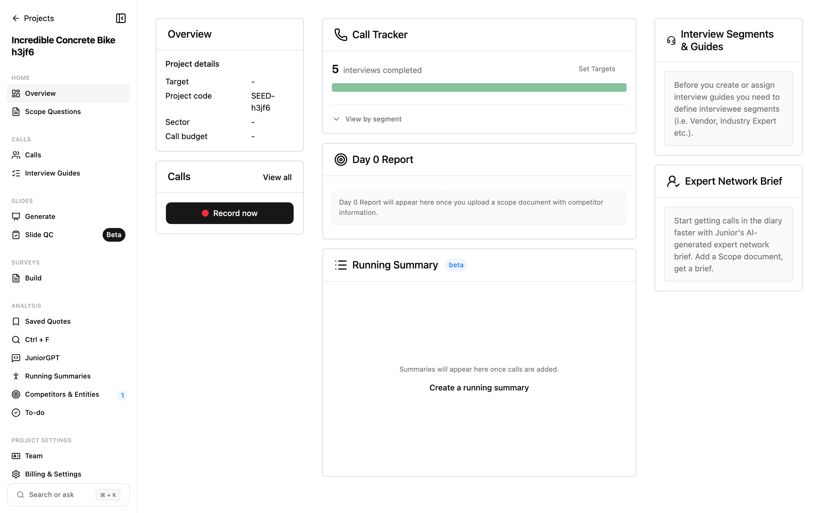 A project home page with the Call Tracker, Day 0 Report, running summary, Expert Network Brief, and interview guides